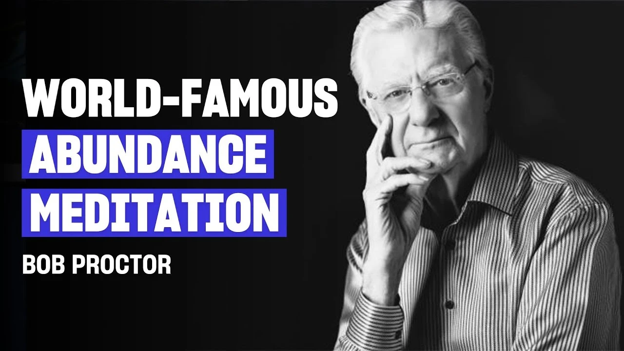 Bob Proctor's Guided Meditation